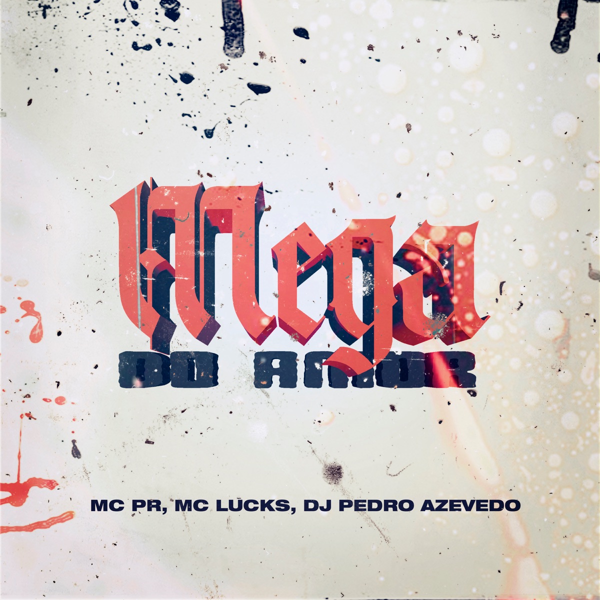 Mega do Amor - Single by MC PR, MC Lucks & Dj Pedro Azevedo album cover