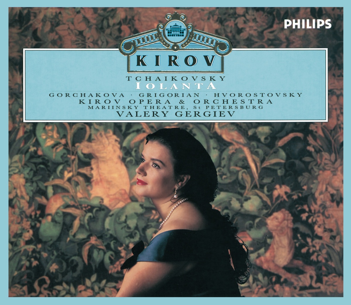 Tchaikovsky: Iolanta by Galina Gorchakova, Chorus of the Kirov Opera, St. Petersburg, Dmitri Hvorostovsky, Gegam Grigorian, St. Petersburg Orchestra of the Kirov Opera & Valery Gergiev album cover