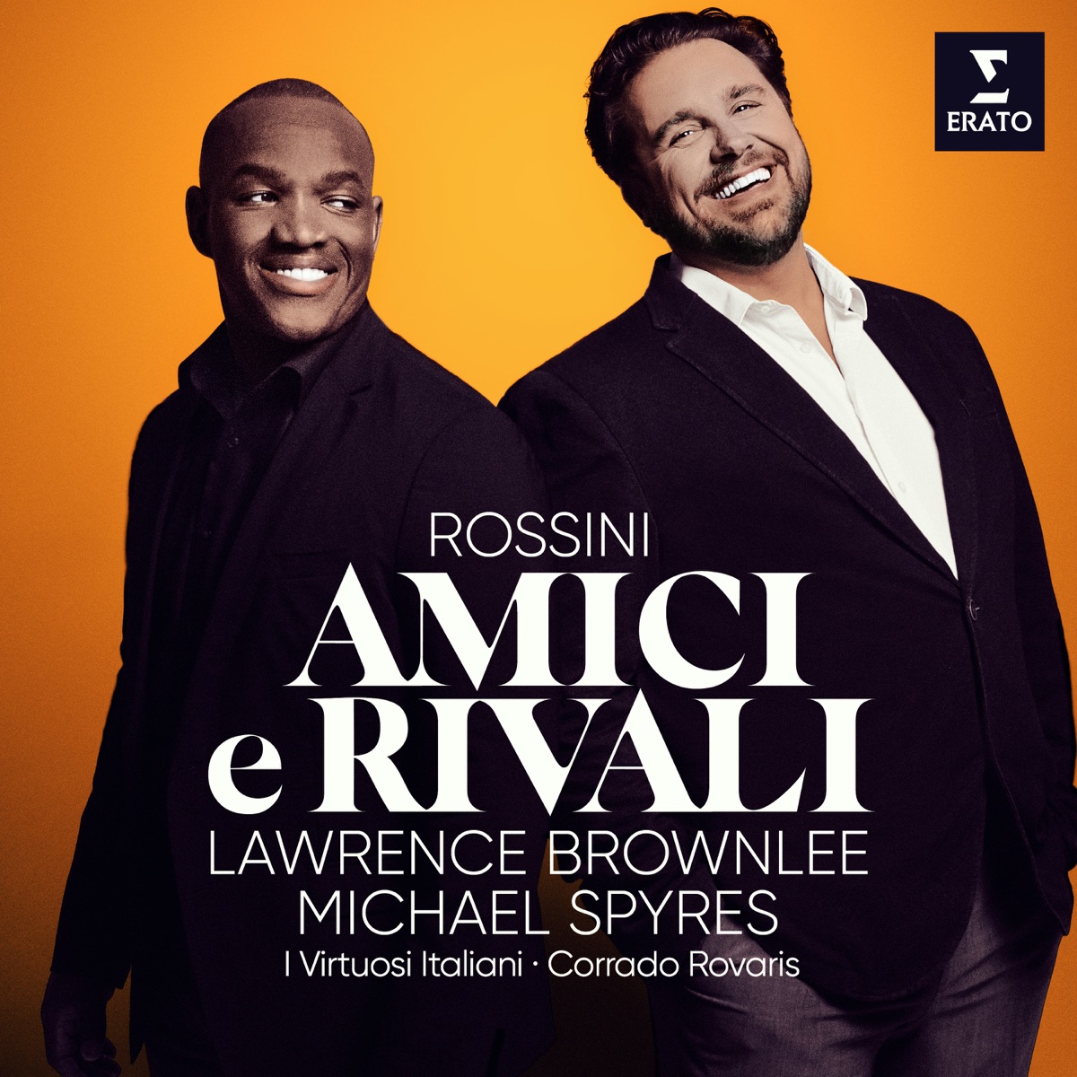 Amici e Rivali by Corrado Rovaris, I Virtuosi Italiani, Michael Spyres & Lawrence Brownlee album cover