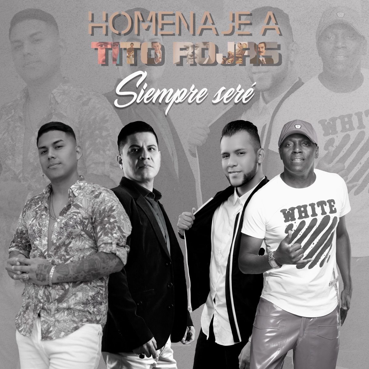 Siempre Seré (Homenaje a Tito Rojas) [feat. Septeto Acarey] - Single by Antonio Cartagena, Cesar Vega, Combinación De La Habana & Karibe Band album cover