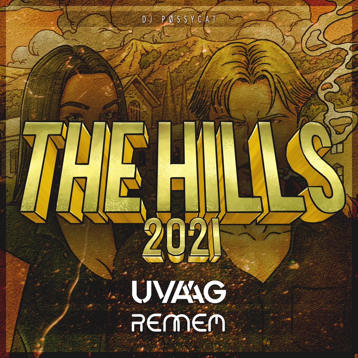 The Hills 2021 - Single by Uvaag, Rennem & DJ Pøssycat album cover
