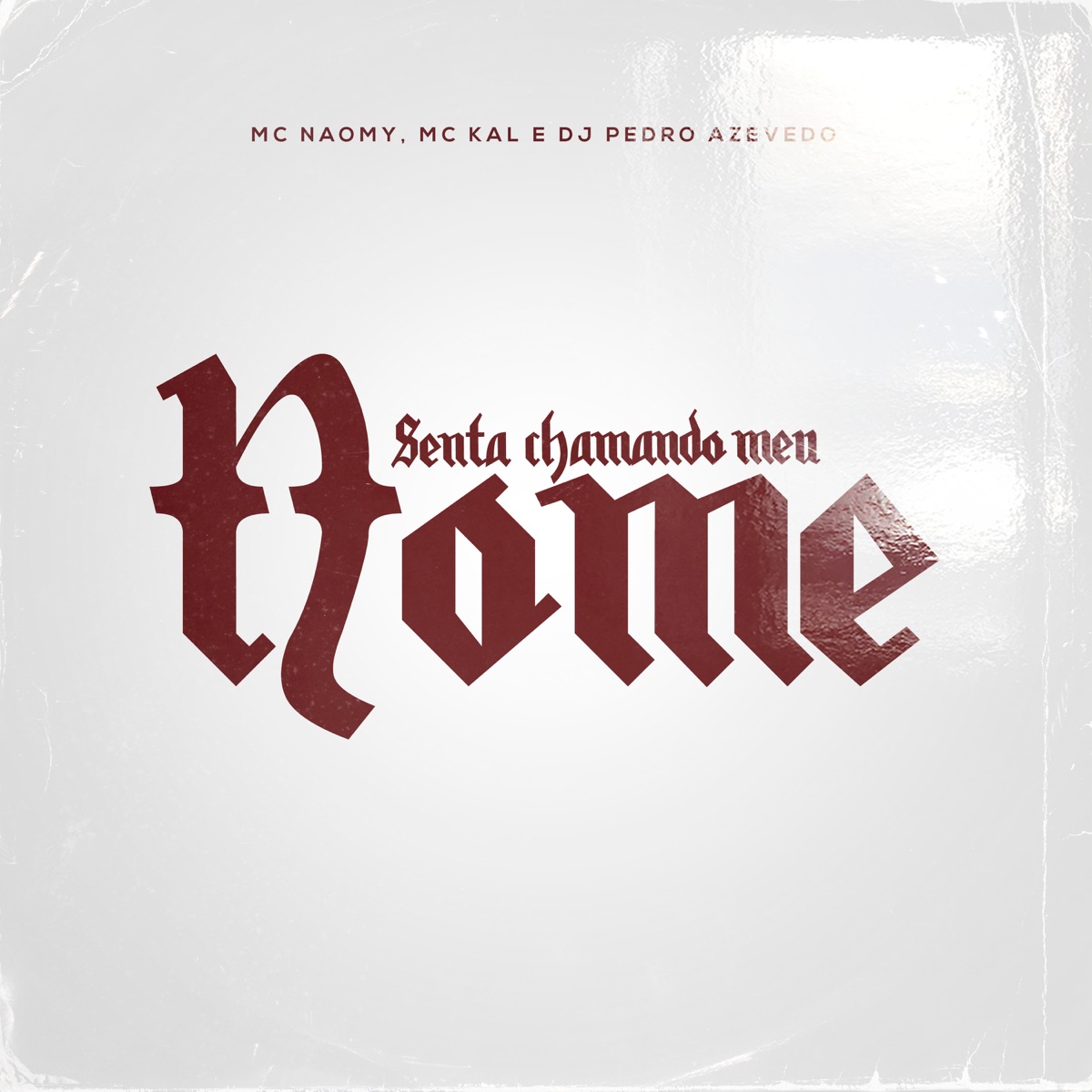 Senta Chamando Meu Nome - Single by MC Naomy & MC Kal album cover