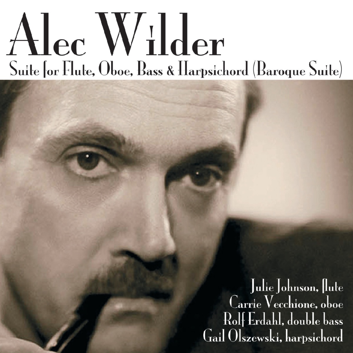 Alec Wilder: Suite for Flute, Oboe, Bass & Harpsichord "Baroque Suite" - EP by Julie Johnson, Carrie Vecchione, Rolf Erdahl & Gail Olszewski album cover