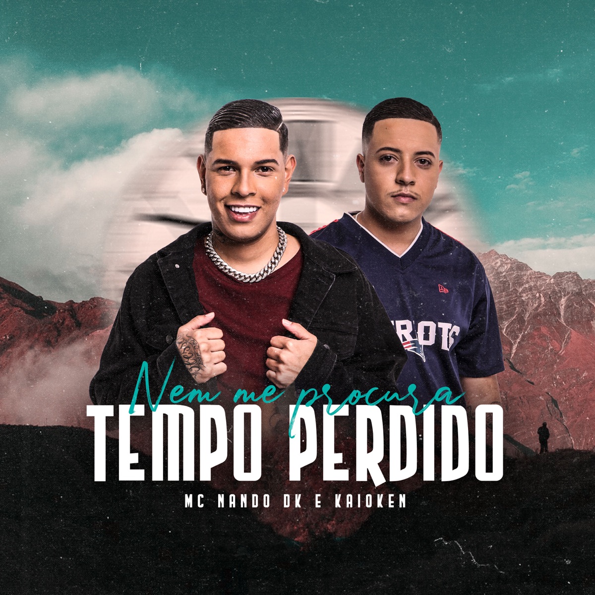 Nem Me Procura, Tempo Perdido - Single by Mc Nando Dk & MC Kaioken album cover