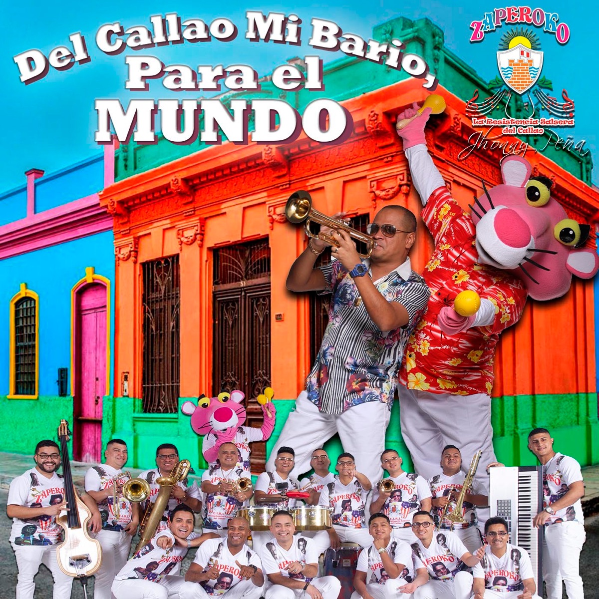 Del Callao Mi Barrio, para el Mundo by ZAPEROKO La Resistencia Salsera del Callao album cover