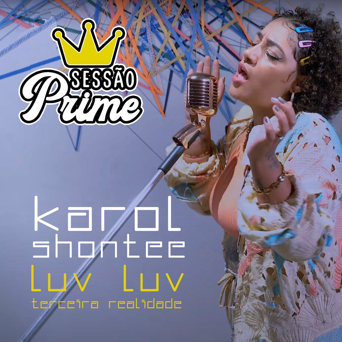 Sessão Prime: Luv Luv (Terceira Realidade) - Single by Karol Shontee album cover