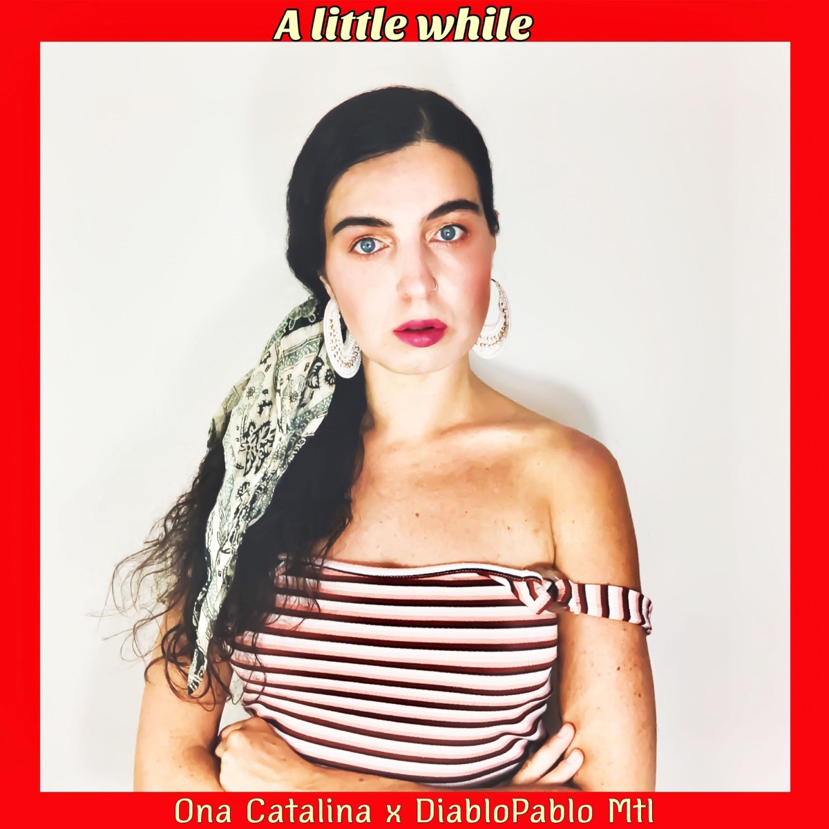 A Little While (feat. Diablopablo Mtl) - Single by Ona Catalina album cover