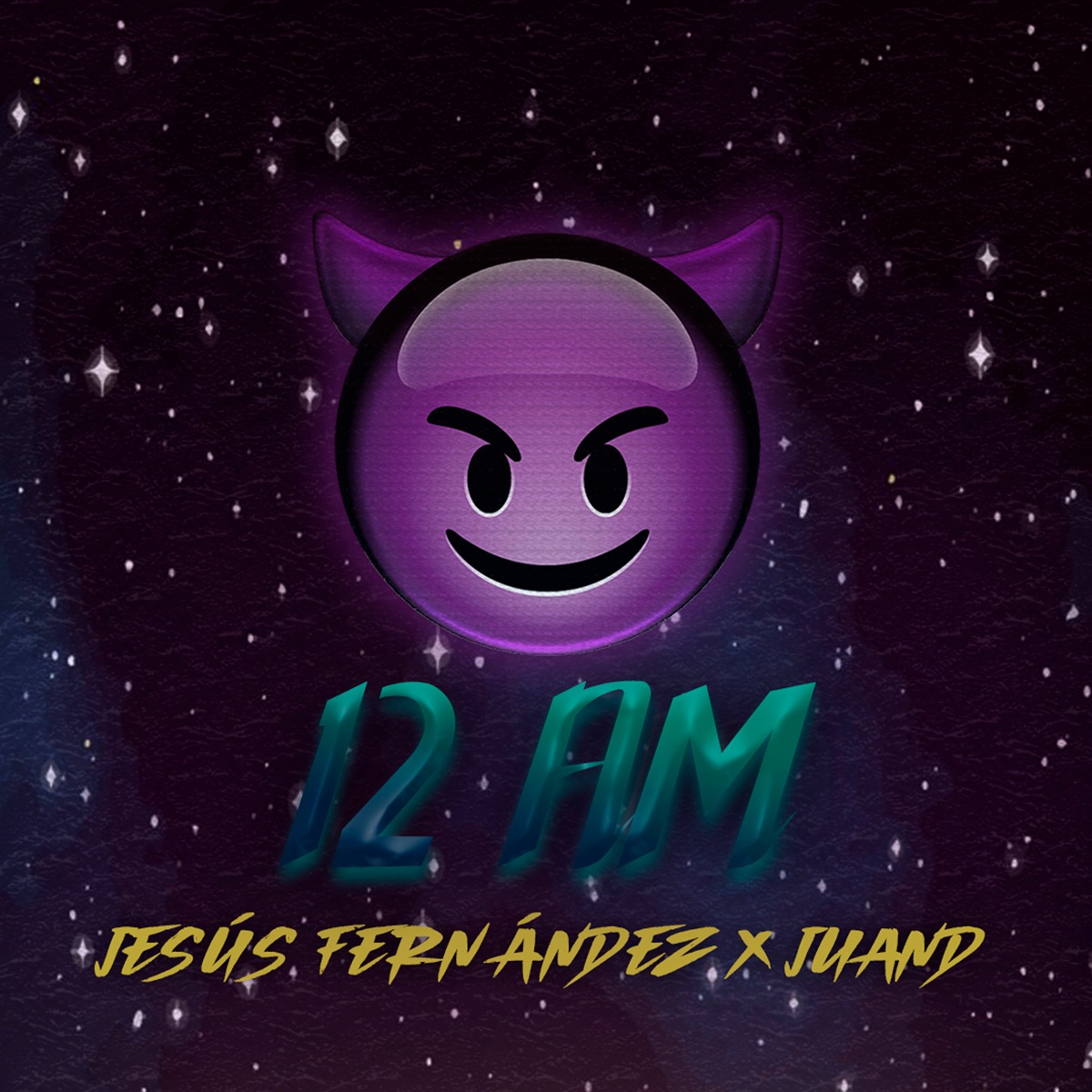 12 AM - Single by Jesús Fernández & JuanD album cover