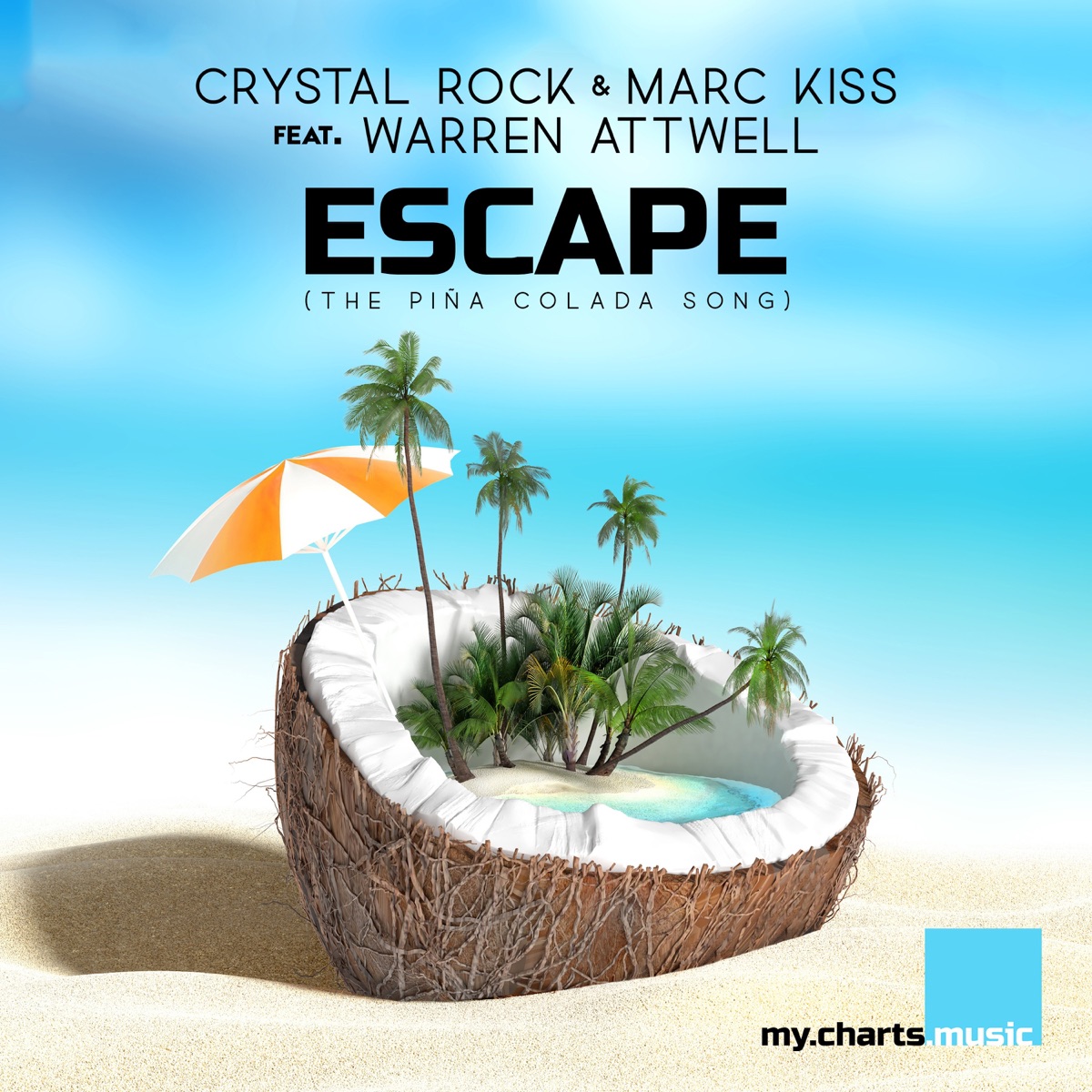 Escape (The Piña Colada Song) - Single by Crystal Rock, Marc Kiss & Warren Attwell album cover