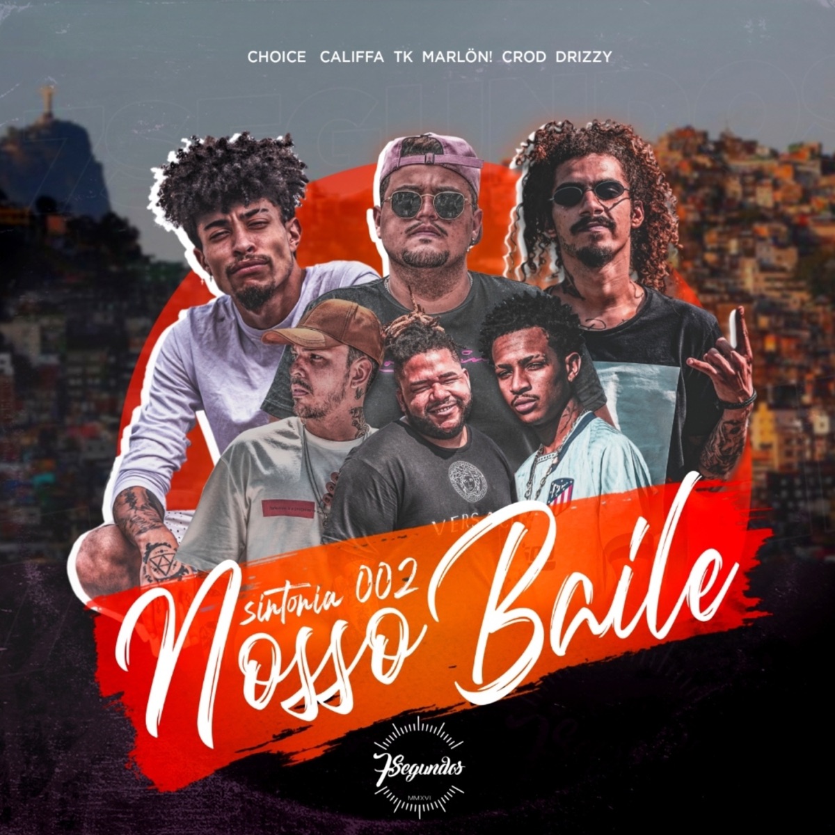 Sintonia 002 - Nosso Baile (feat. TK, Crod & CALIFFA) - Single by 7Segundos, Choice & M4rlon album cover