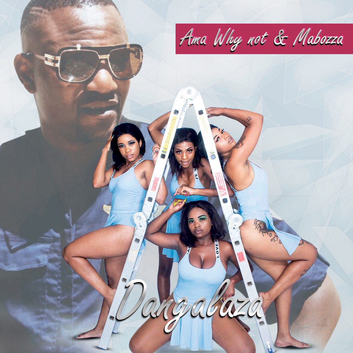 Dangalaza - Single by Mabozza & Ama Why not album cover