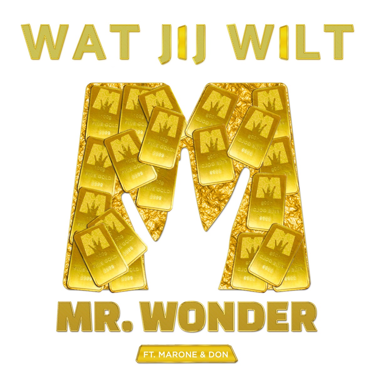 Wat Jij Wilt (feat. Marone & Don) - Single by Mr. Wonder album cover