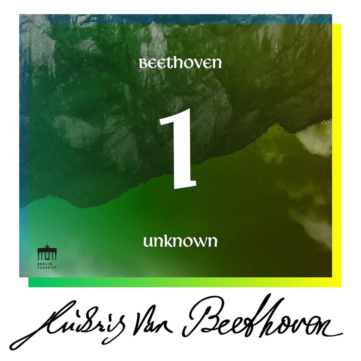Beethoven: Unknown Masterworks, Vol. 1 by Amadeus Webersinke, Dieter Zechlin, Suske Quartett, Kurt Masur & Gewandhausorchester Leipzig album cover