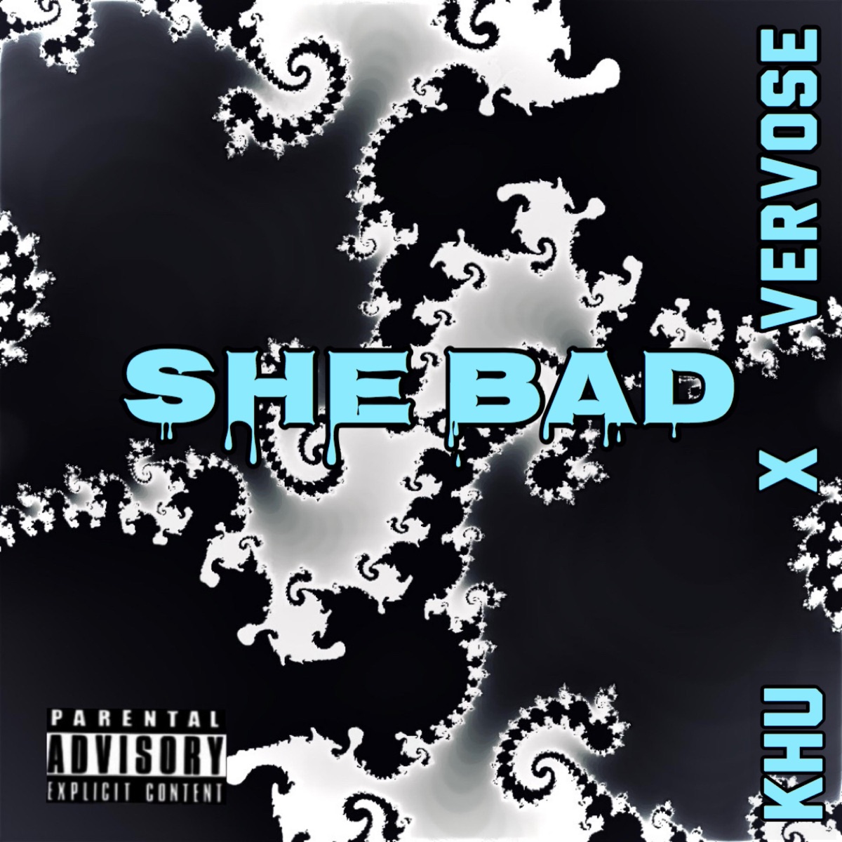 She Bad (feat. Khu) - Single by Vervose album cover