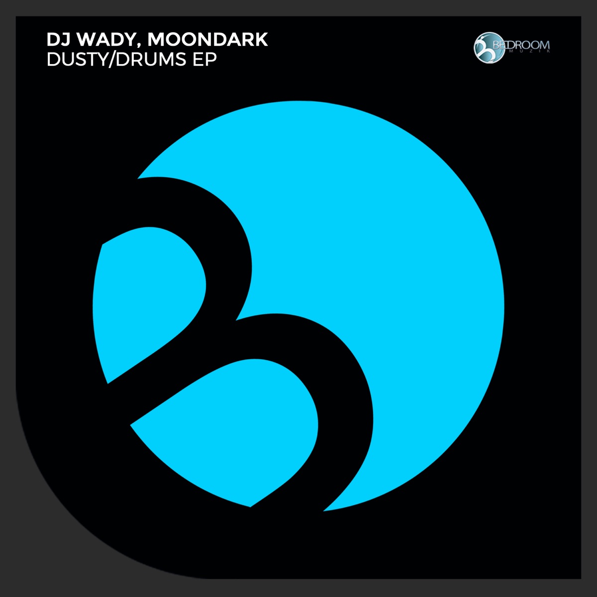 Dusty / Drums - Single by DJ Wady & MoonDark album cover