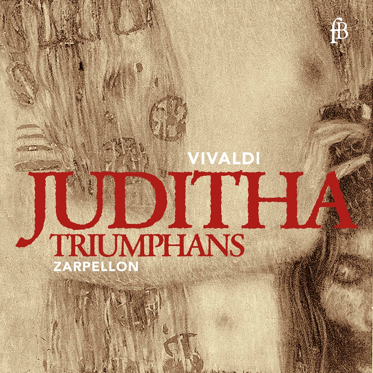 Vivaldi: Juditha triumphans, RV 644 (Live) by Lorenzo Da Ponte Ensemble & Roberto Zarpellon album cover