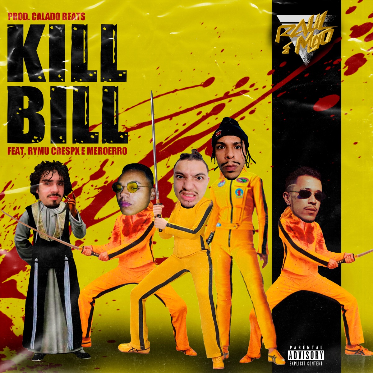 Kill Bill (feat. @meroerro & Rymu Crespx) - Single by Raul e MGO album cover