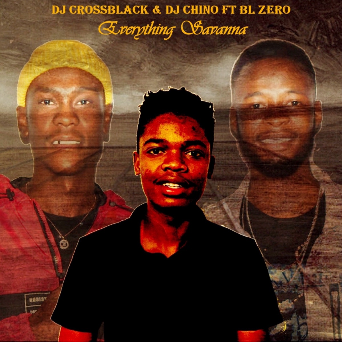 Everything Savanna (feat. BL Zero) - Single by DJ CrossBlack & DJ Chino album cover