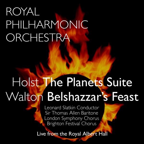 Holst: The Planets Suite - Walton: Belshazzar's Feast by Leonard Slatkin & Royal Philharmonic Orchestra album cover