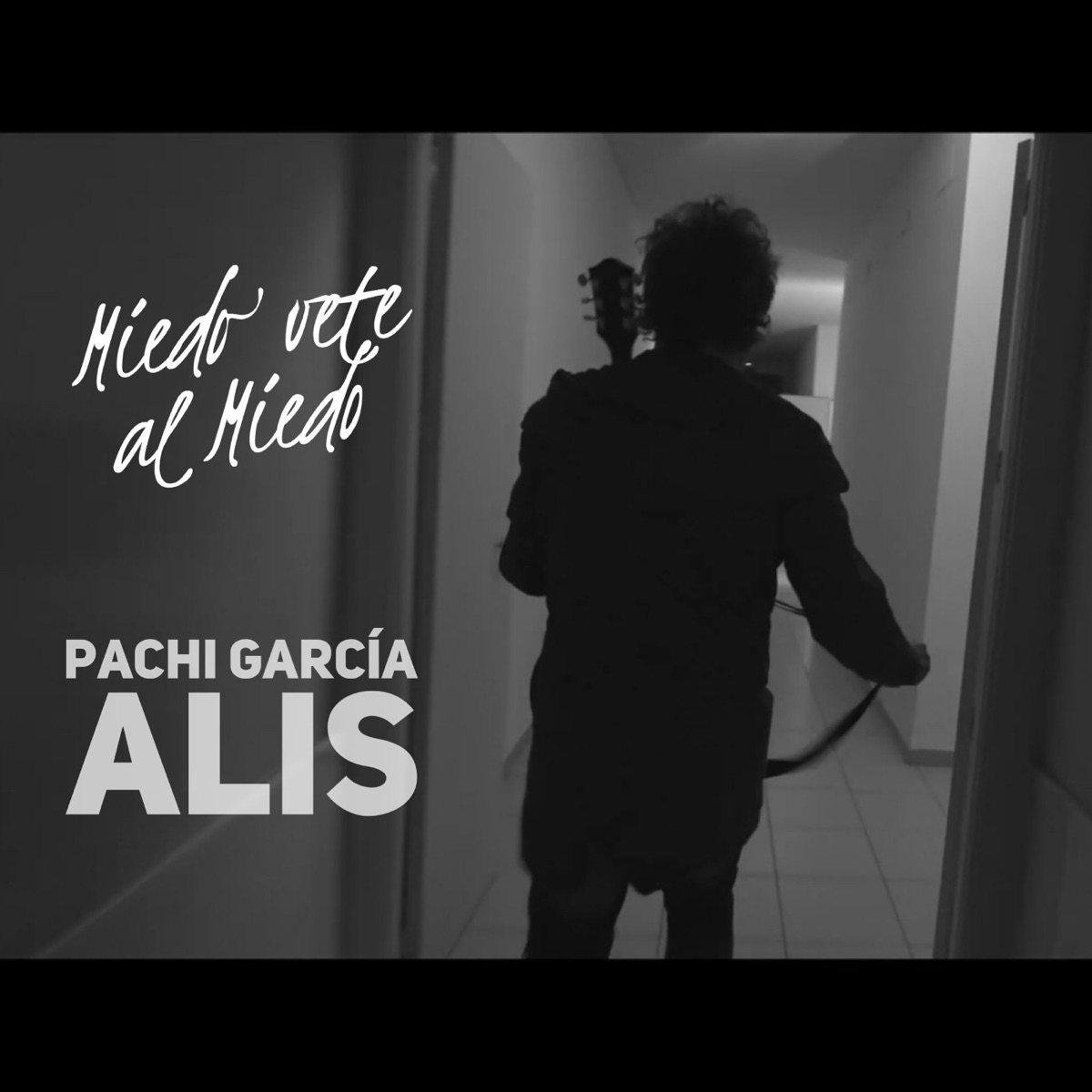 Miedo Vete al Miedo - Single by ALIS album cover