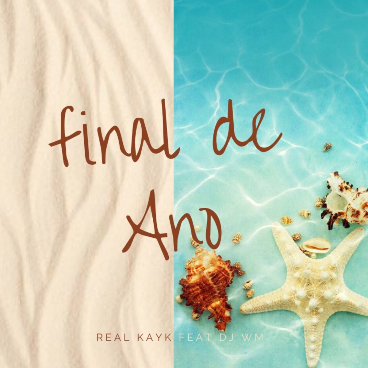Final de Ano (feat. Djay WM) - Single by REAL KAYK album cover