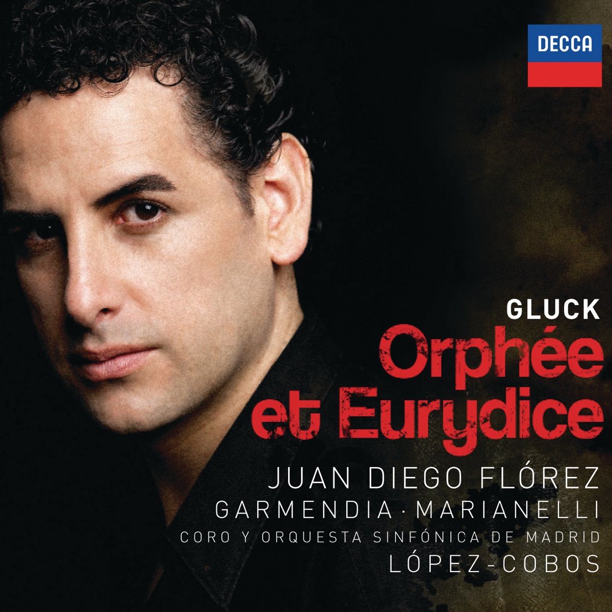 Gluck: Orfée et Euridice by Juan Diego Flórez, Ainhoa Garmendia, Orquesta Sinfónica de Madrid & Jesús López-Cobos album cover
