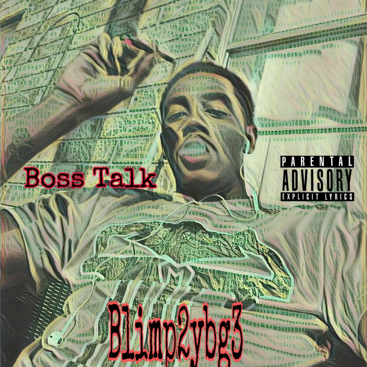 Boss Talk (feat. TaylorMode) - Single by Blimp2ybg3 album cover
