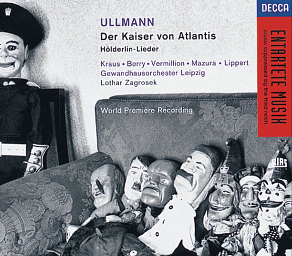 Ullmann: Der Kaiser von Atlantis / Hölderlin-Lieder by Walter Berry, Franz Mazura, Iris Vermillion, Michael Kraus, Herbert Lippert, Jonathan Alder, Gewandhausorchester Leipzig & Lothar Zagrosek album cover
