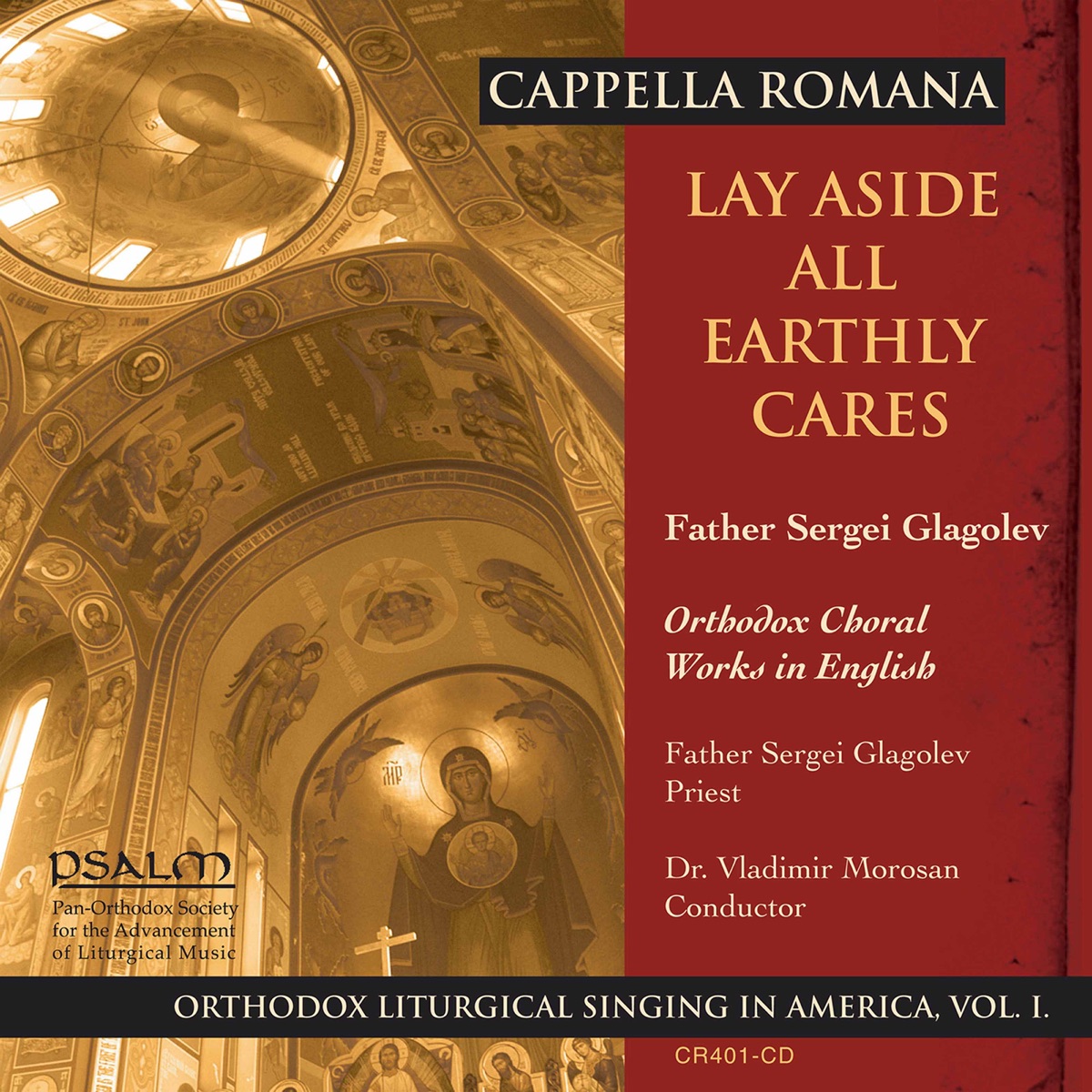 Lay Aside All Earthly Cares: Orthodox Choral Works in English by Cappella Romana & Vladimir Morosan album cover