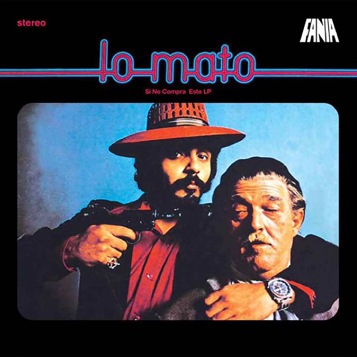 Lo Mato by Willie Colón & Héctor Lavoe album cover