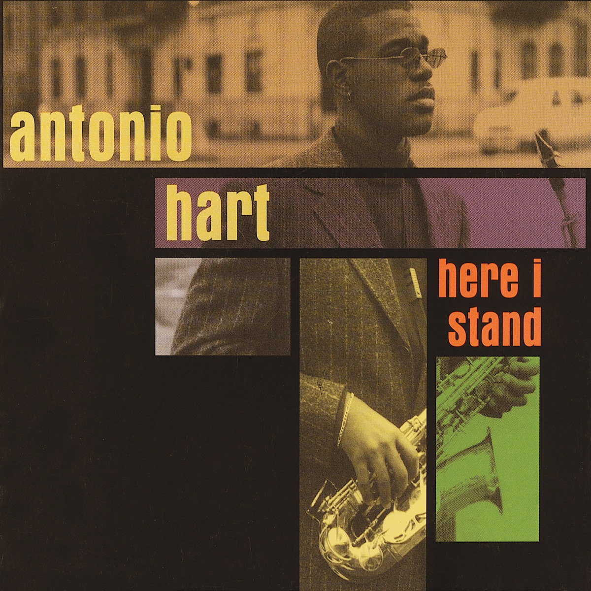 Here I Stand by Antonio Hart album cover