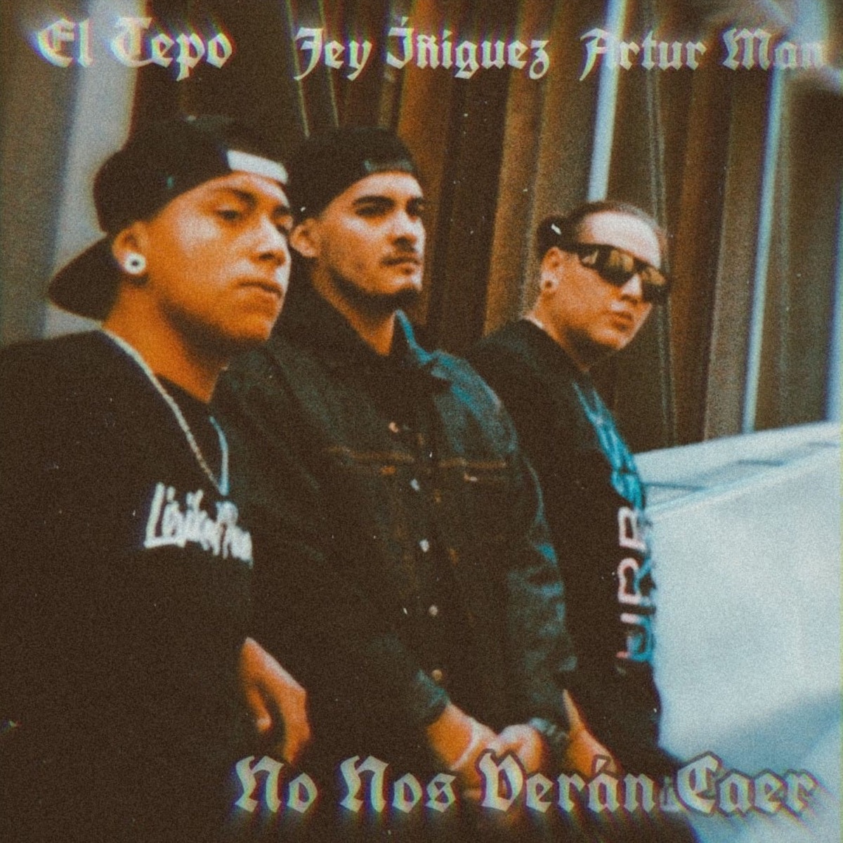 No Nos Verán Caer - Single by Artur Man, Jey Iñiguez & El Tepo album cover