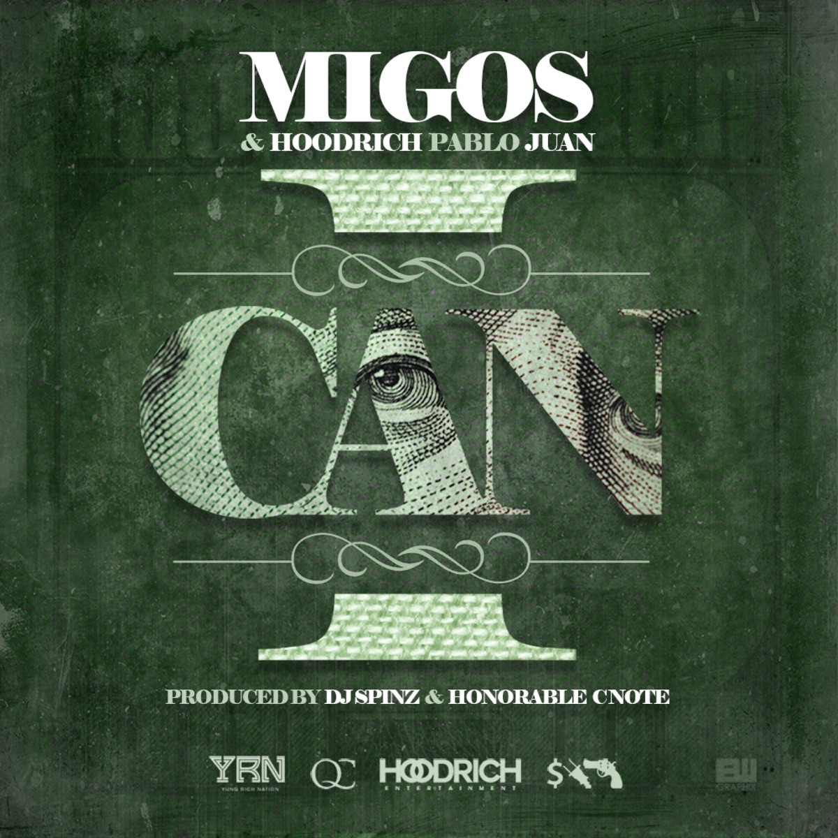 I Can - Single by HoodRich Pablo Juan & Migos album cover