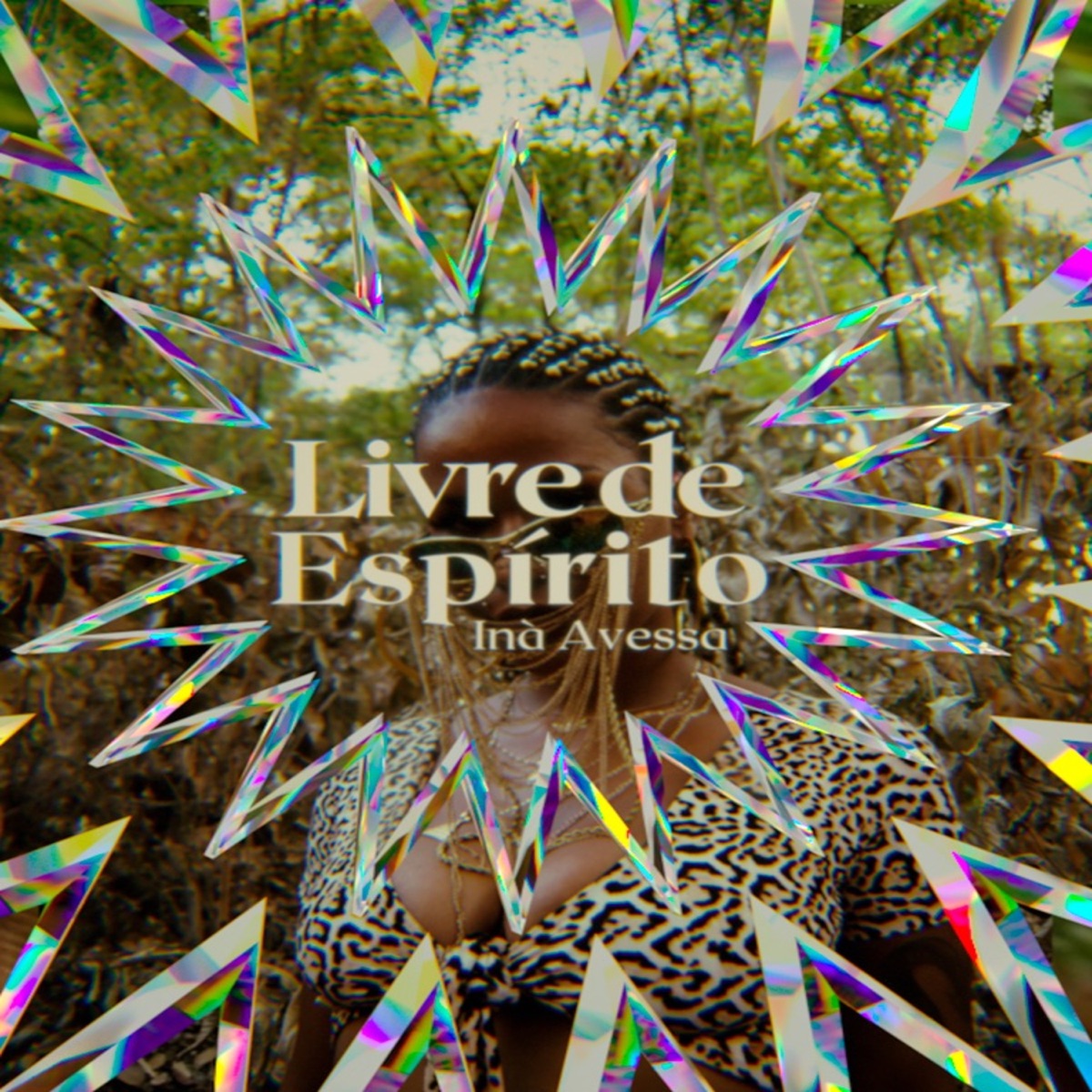 Livre de Espírito (feat. Oluás) - Single by Inà Avessa album cover