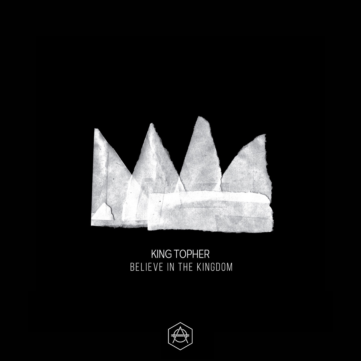Believe In The Kingdom by King Topher album cover