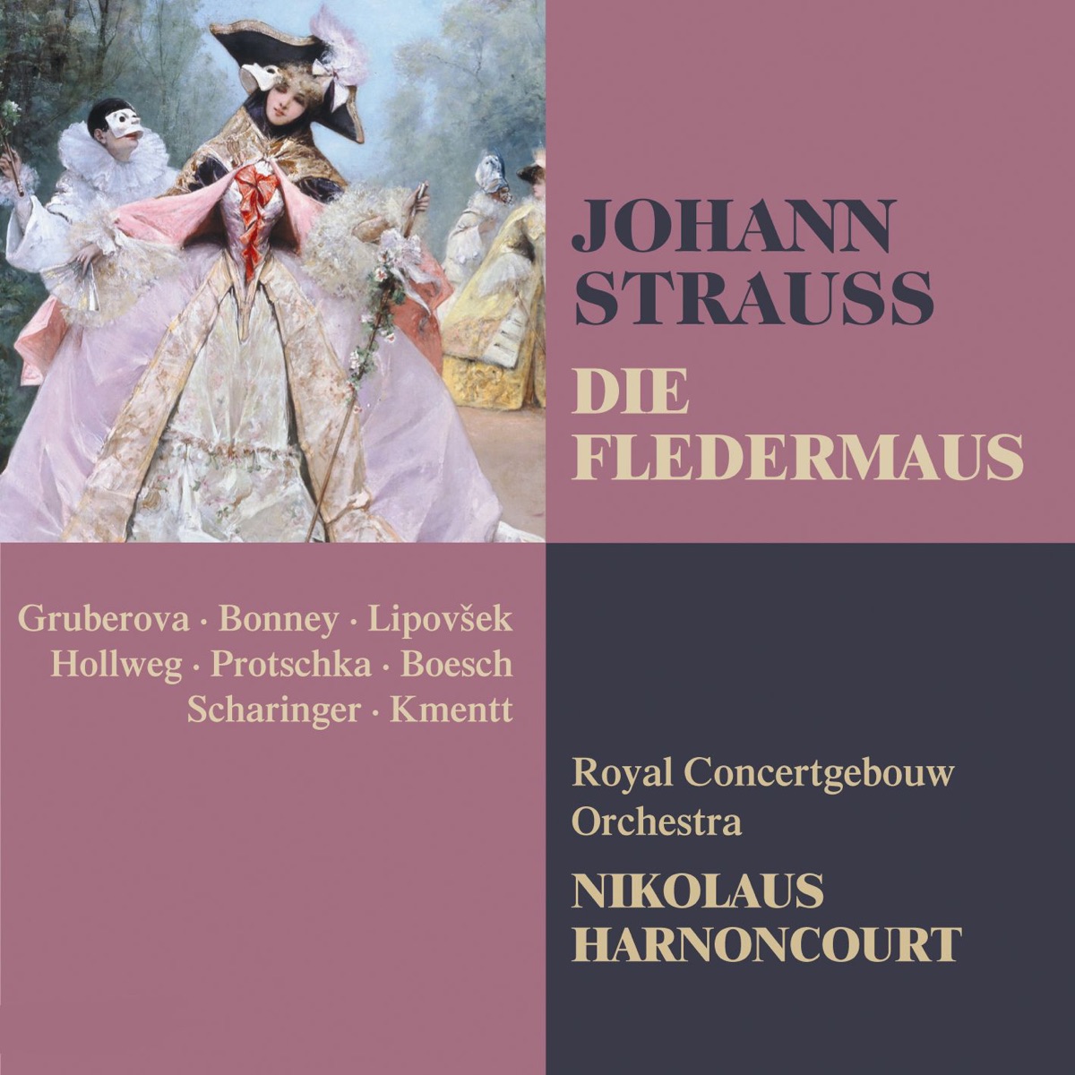 Johann Strauss II: Die Fledermaus by André Heller, Anton Scharinger, Barbara Bonney, Chorus of De Nederlandse Opera, Christian Boesch, Edita Gruberová, Elisabeth von Magnus, Josef Protschka, Marjana Lipovšek, Nikolaus Harnoncourt, Royal Concertgebouw Orchestra, Waldemar Kmentt & Werner Hollweg album cover
