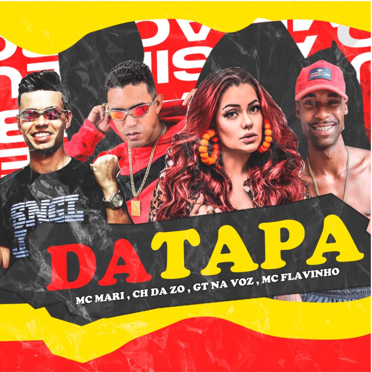 Da Tapa - Single by Ch da Z.o, MC Mari, GT na Voz & MC Flavinho album cover