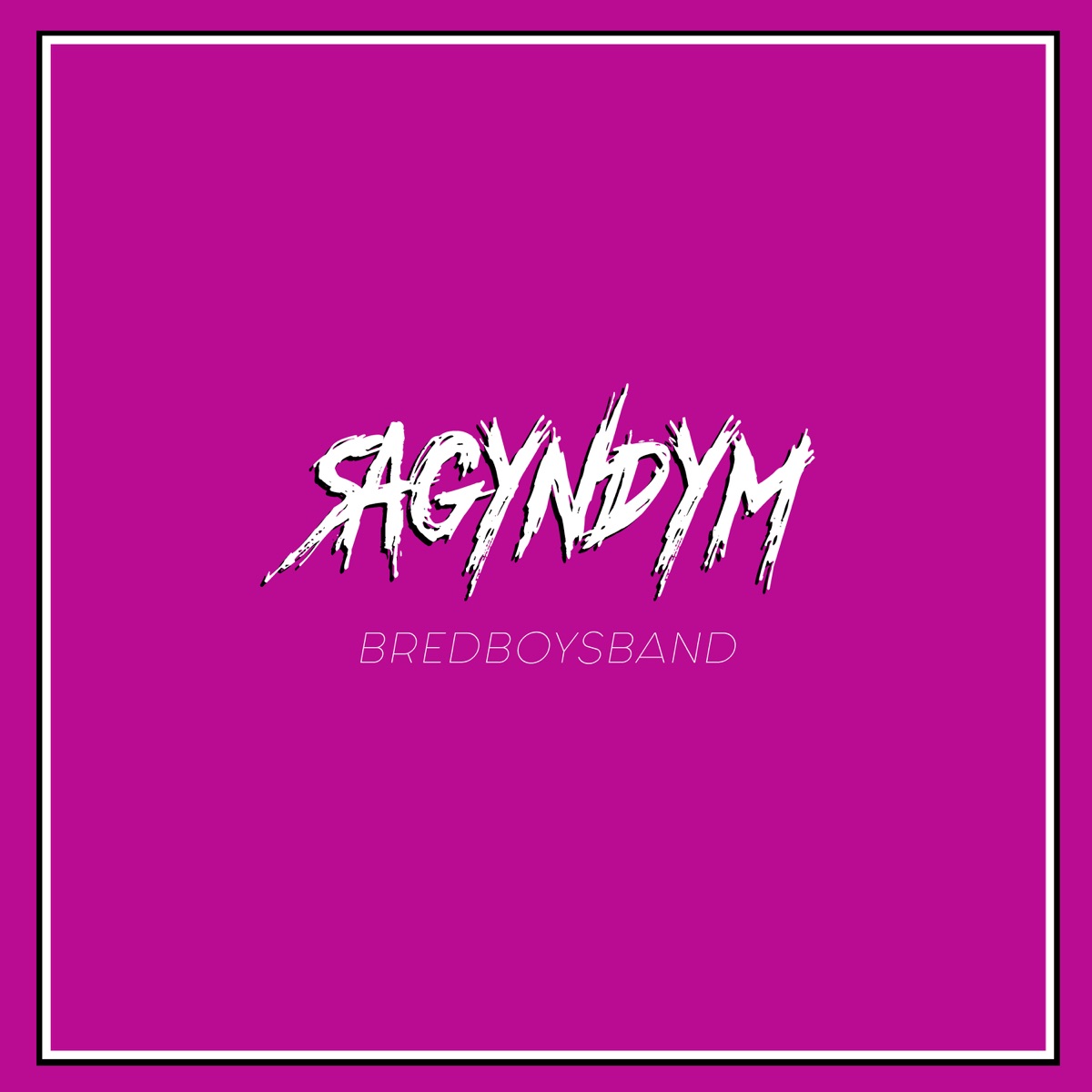 Sagyndym - Single by Bredboysband album cover
