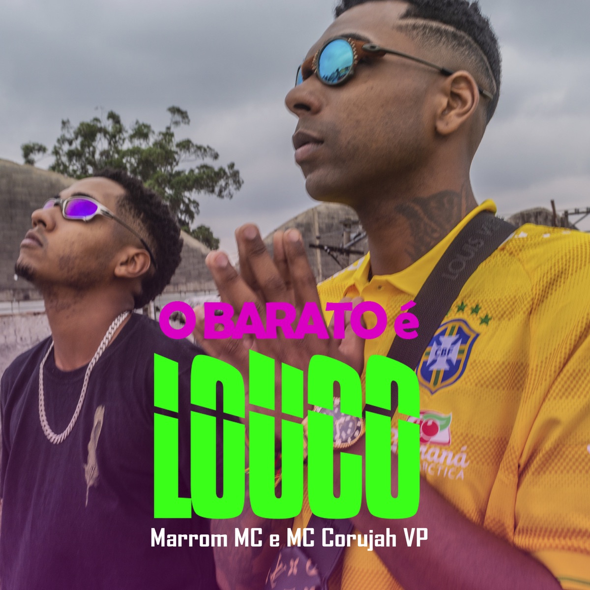 O Barato É Louco - Single by MC CORUJAH VP & Marrom MC album cover