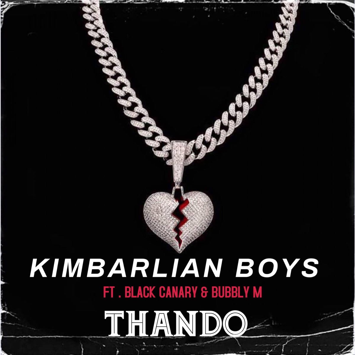 Thando (feat. Black Canary & Bubbly M) - Single by Kimbarlian boys album cover