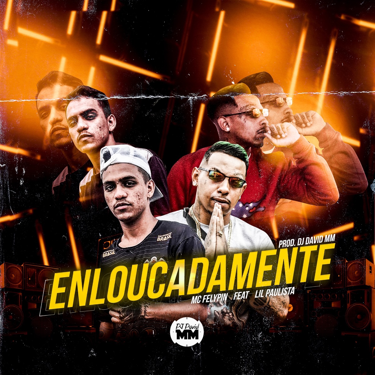 Enloucadamente (feat. Lil Paulista) - Single by Dj David MM & Mc Felypin album cover