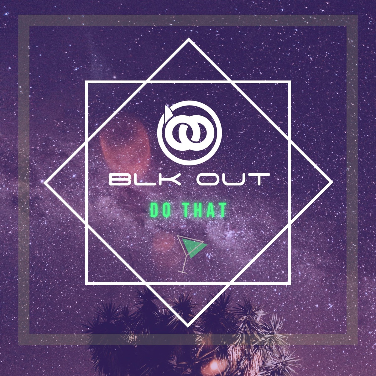 Do That - Single by BLK OUT album cover