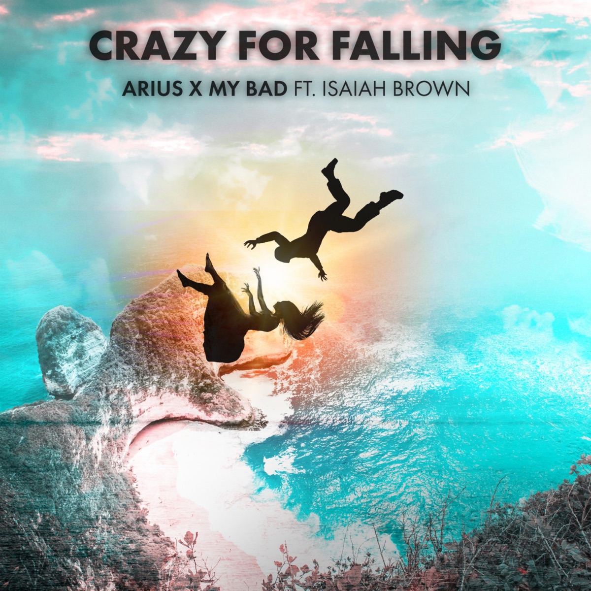 CRAZY FOR FALLING (feat. Isaiah Brown) - Single by ARIUS & MY BAD album cover