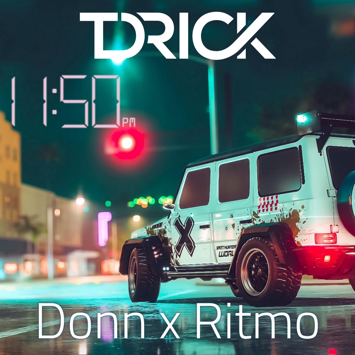11:50 pm (feat. Donn & Ritmo) - Single by T-Drick album cover