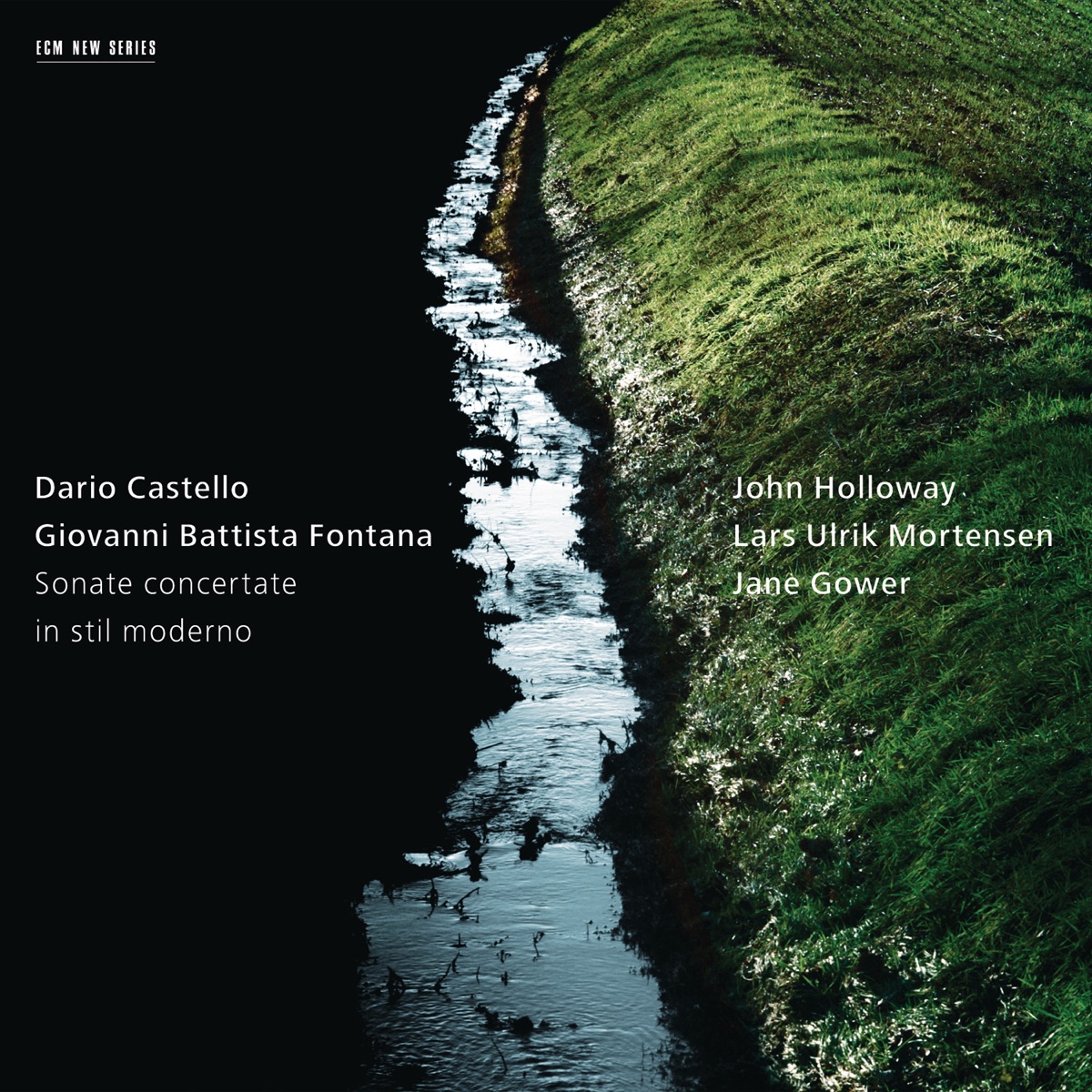 Dario Castello & Giovanni Battista Fontana: Sonate concertate in stil moderno by John Holloway, Jane Gower & Lars Ulrik Mortensen album cover