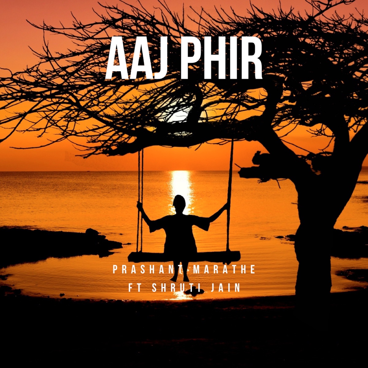 Aaj Phir (feat. Shruti Jain) - Single by Prashant Marathe album cover