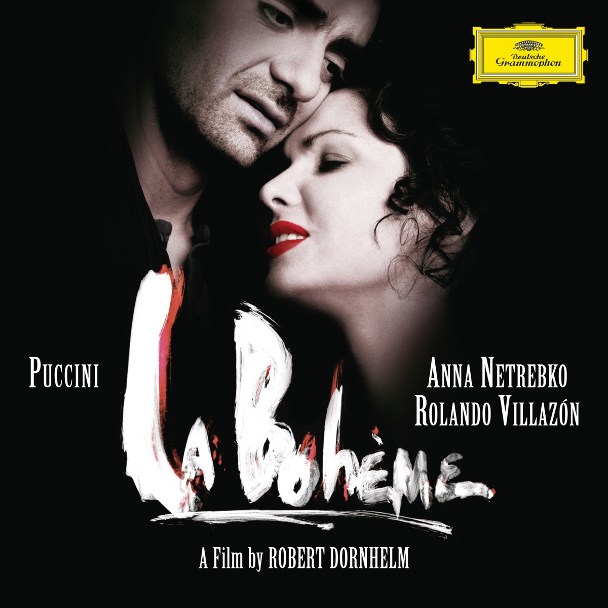 Puccini: La bohème (Live at Gasteig, München, 2007) by Anna Netrebko, Rolando Villazón, Boaz Daniel, Nicole Cabell, Stéphane Degout, Bavarian Radio Symphony Orchestra, Bertrand De Billy, Bavarian Radio Chorus & Kinderchor des Stadttheaters am Gärtnerplatz album cover