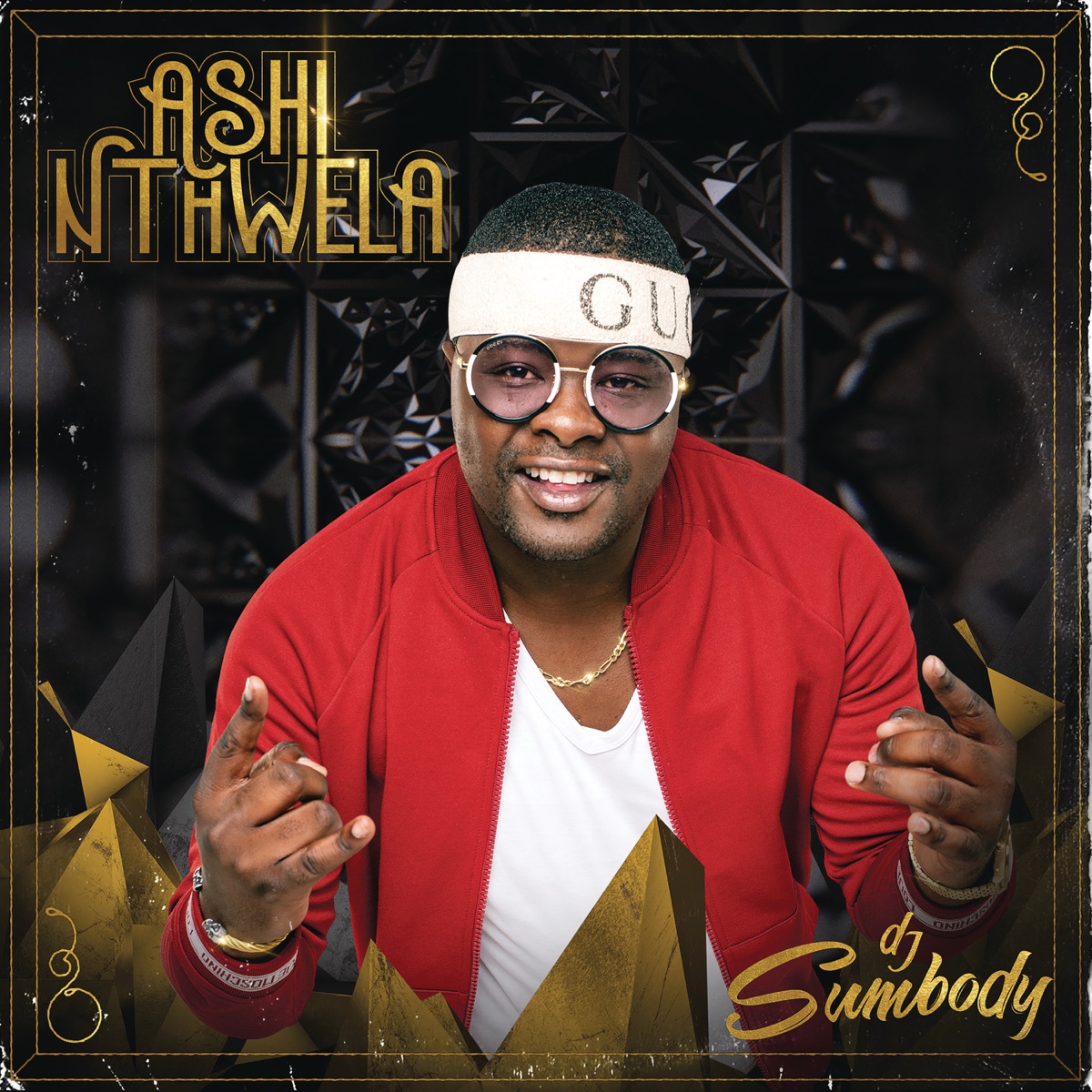 Ashi Nthwela by DJ Sumbody album cover