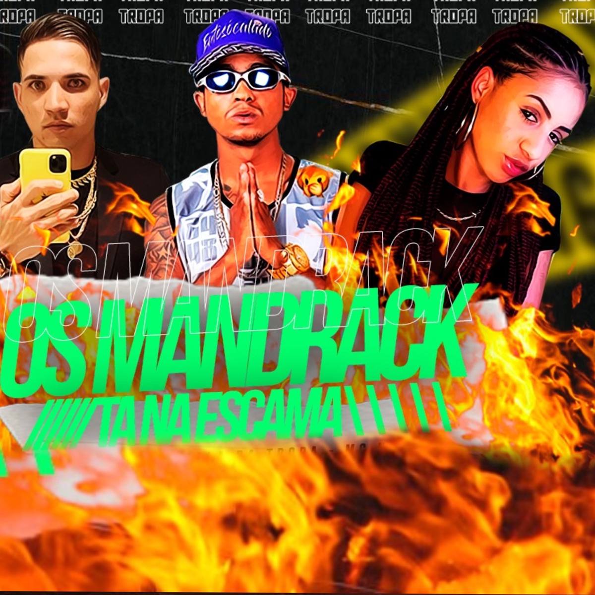 Os Mandrack Ta na Escama - Single by Bala da Tropa, Mc Nick & Mc Anjo album cover