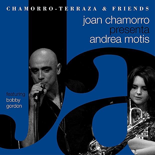 Joan Chamorro presenta Andrea Motis by Joan Chamorro, Andrea Motis, Bobby Gordon & Sant Andreu Jazz Band album cover